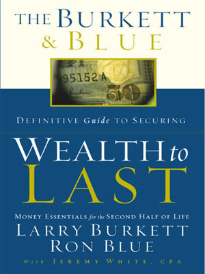 cover image of The Burkett & Blue Definitive Guide to Securing Wealth to Last